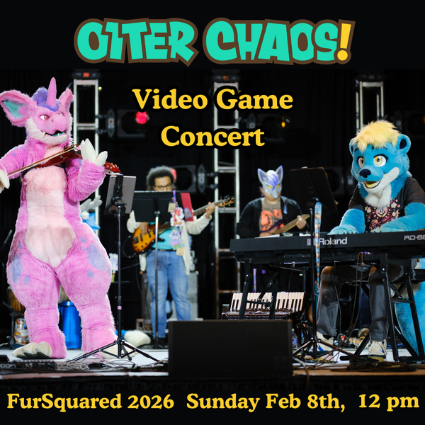 Otter Chaos! Video Game Concert - F2 2026, Feb 8th, 12pm-1pm.